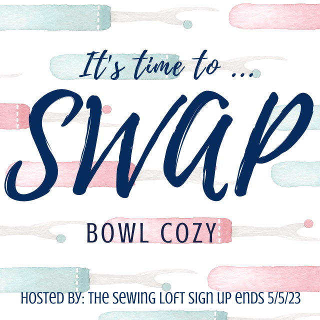 Bowl Cozy Swap 2023 Edition