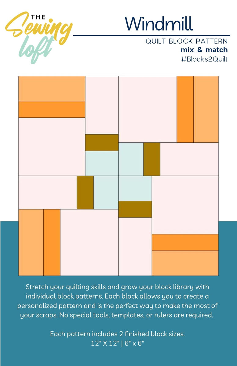 Windmill Quilt Block Pattern – TheSewingLoft