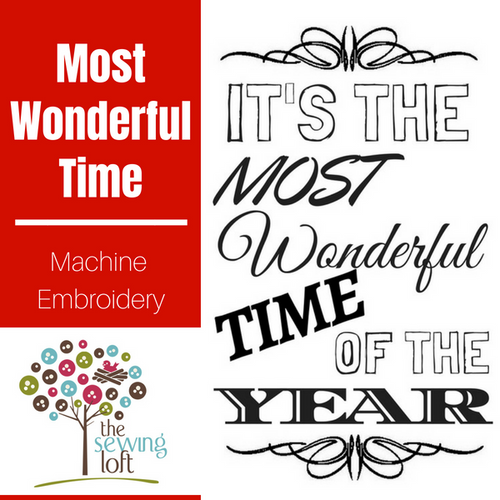 Most Wonderful Time Embroidery Design
